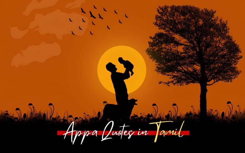 30+ Best Appa Quotes in Tamil | Emotional Father Quotes in Tamil – Marathi Daily Quotes 30+ Best Appa Quotes in Tamil | Emotional Father Quotes in Tamil – Marathi Daily Quotes
